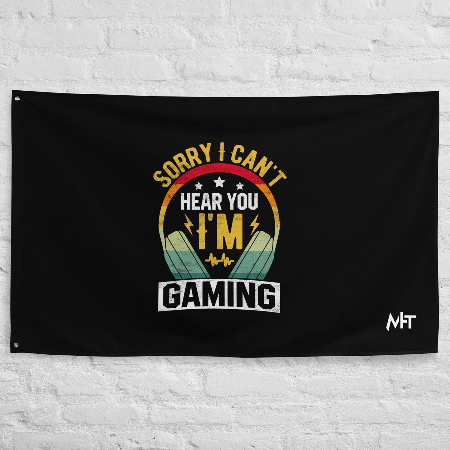 Sorry I Can't Hear You, I am Gaming Flag by DarkByteGear