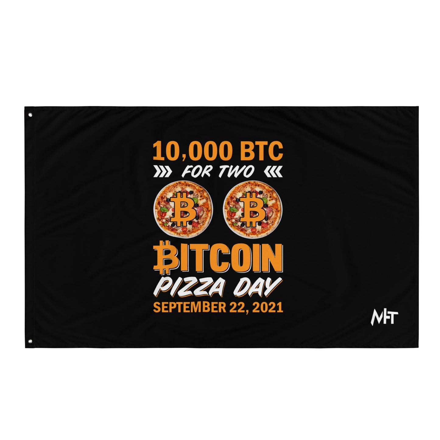 Bitcoin Pizza Day Special September 22, 2021, 10,000 BTC for two B-pizzas Flag by DarkByteGear