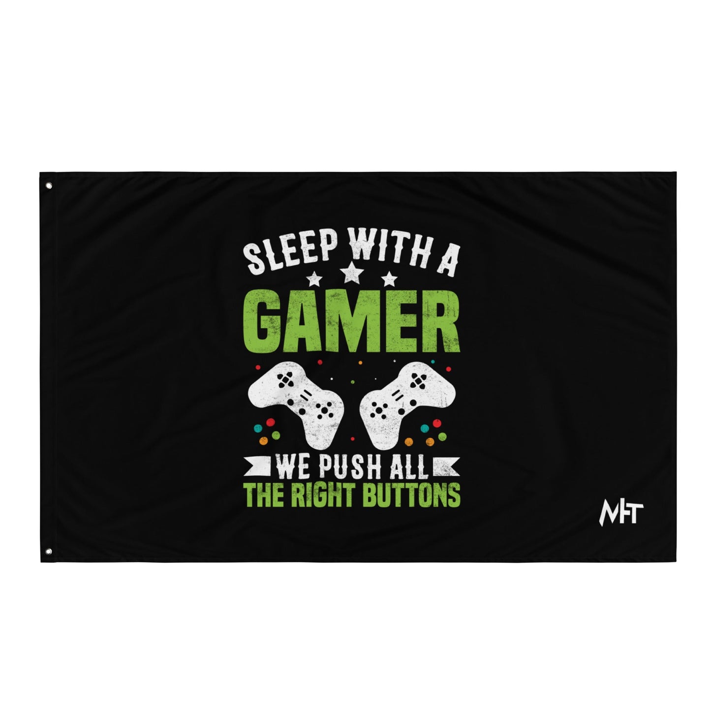 Sleep With a Gamer, We Push all the Right Button Flag by DarkByteGear