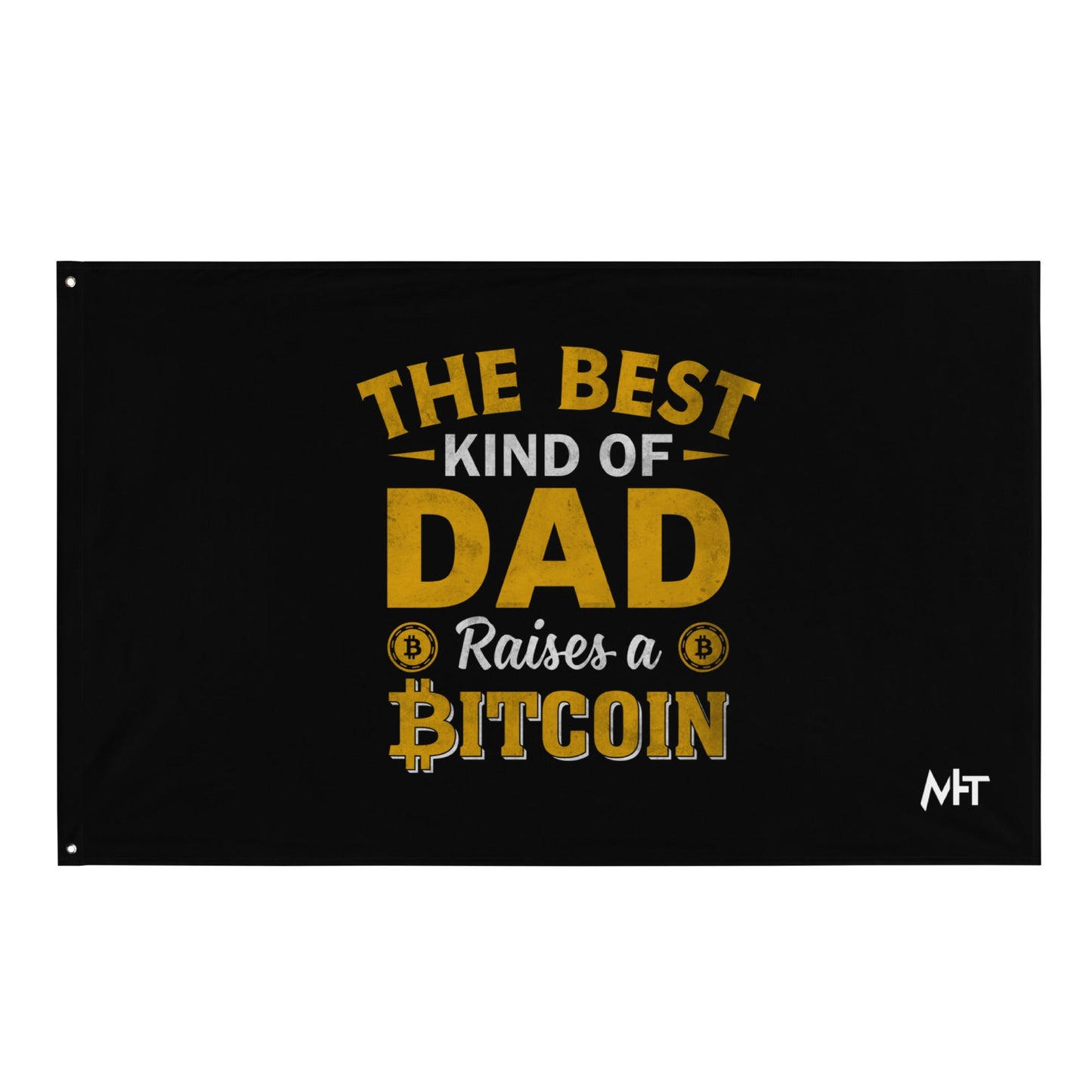 The Best Kind of Dad Raises a Bitcoin Flag by DarkByteGear
