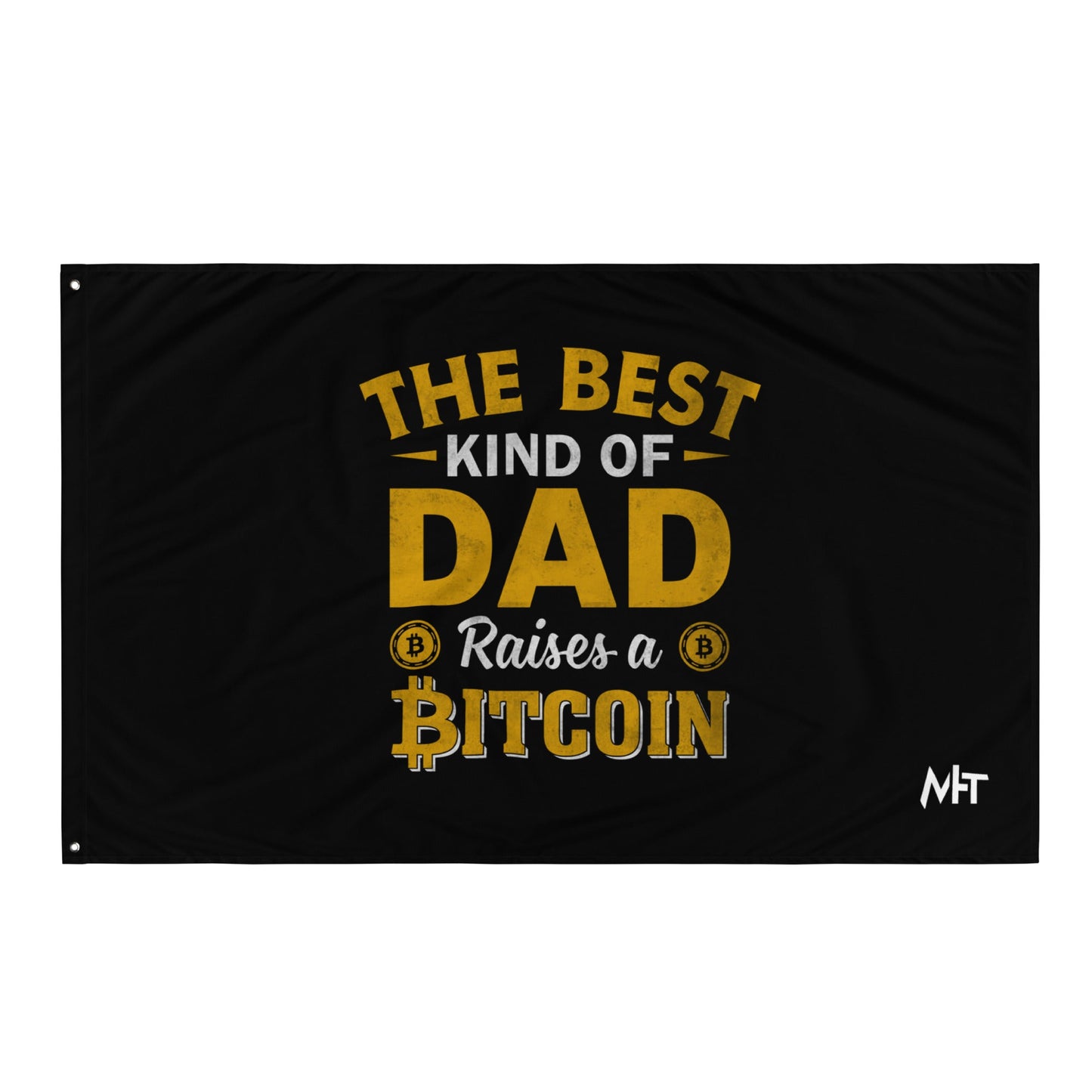 The Best Kind of Dad Raises a Bitcoin Flag by DarkByteGear