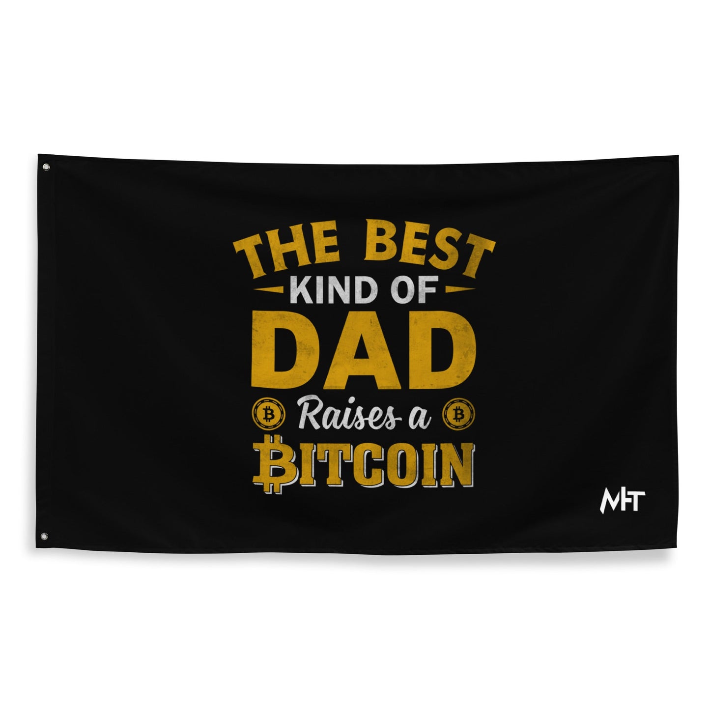 The Best Kind of Dad Raises a Bitcoin Flag by DarkByteGear