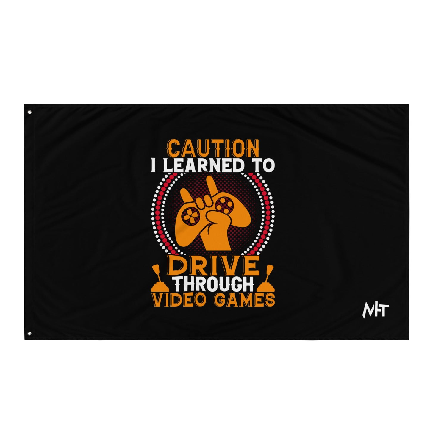 Caution! I learned to Drive Video Games Flag by DarkByteGear