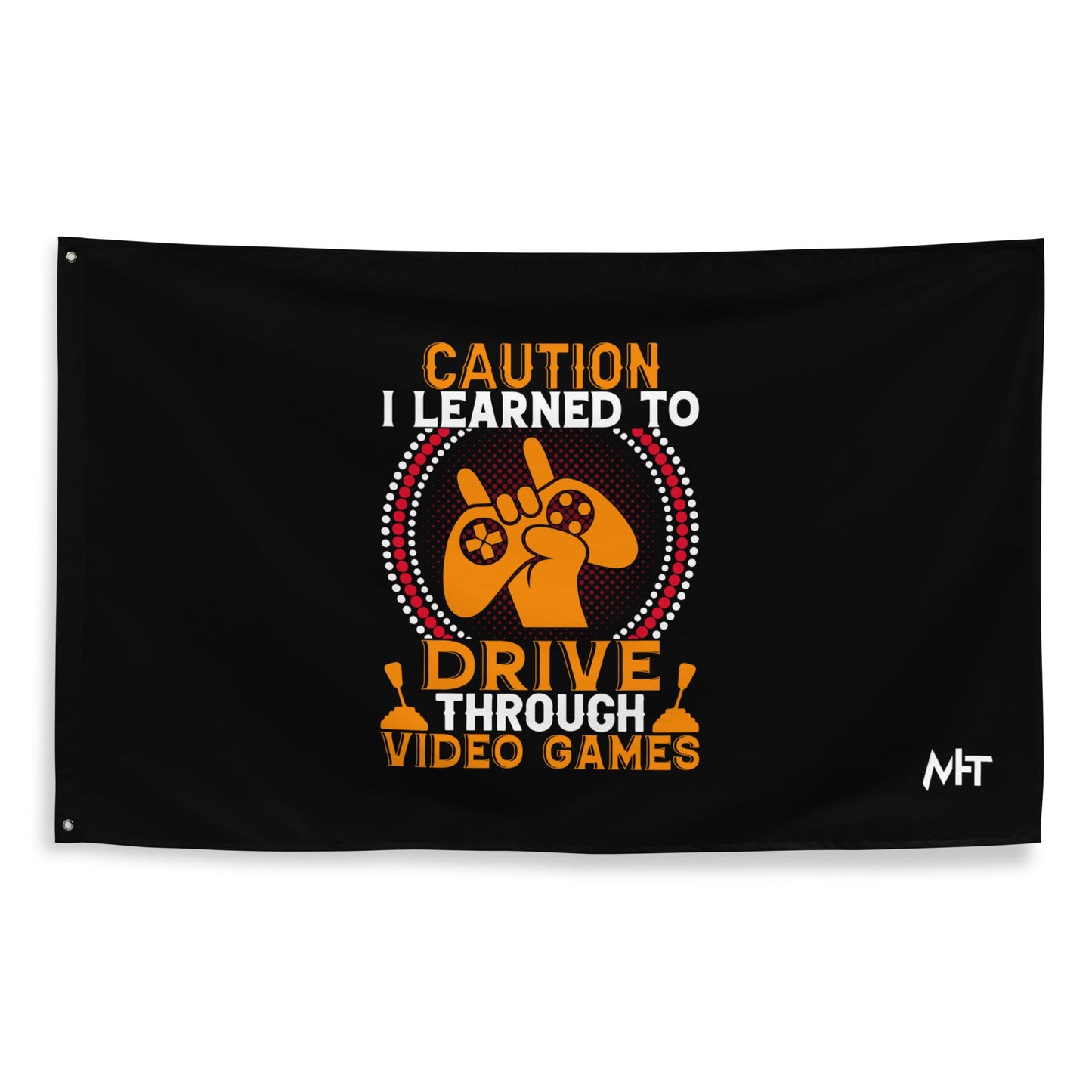 Caution! I learned to Drive Video Games Flag by DarkByteGear