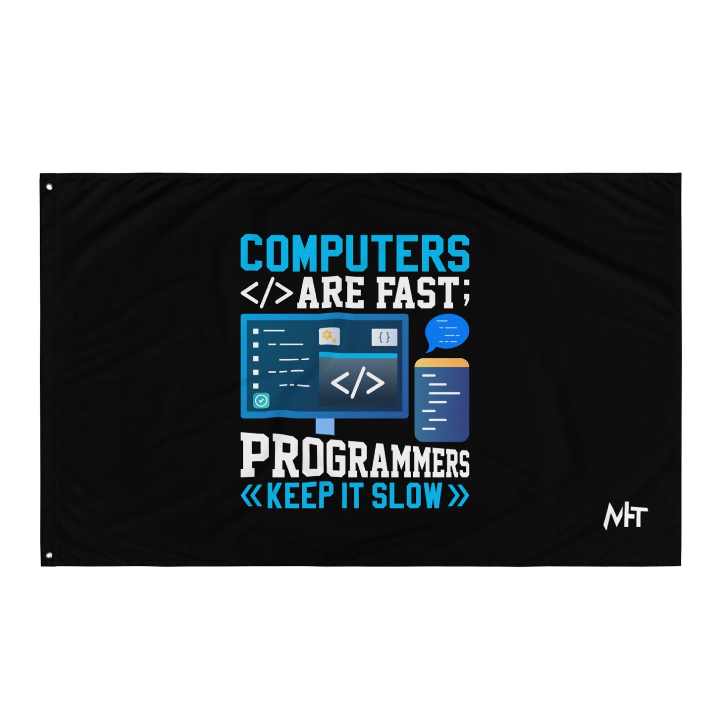 Computers are fast - Blue RK Flag by DarkByteGear