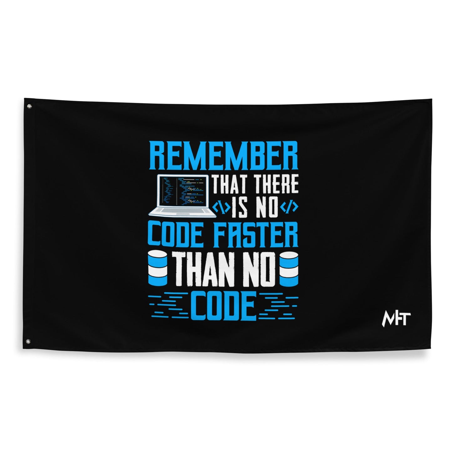 Remember! There is no code - Flag by DarkByteGear