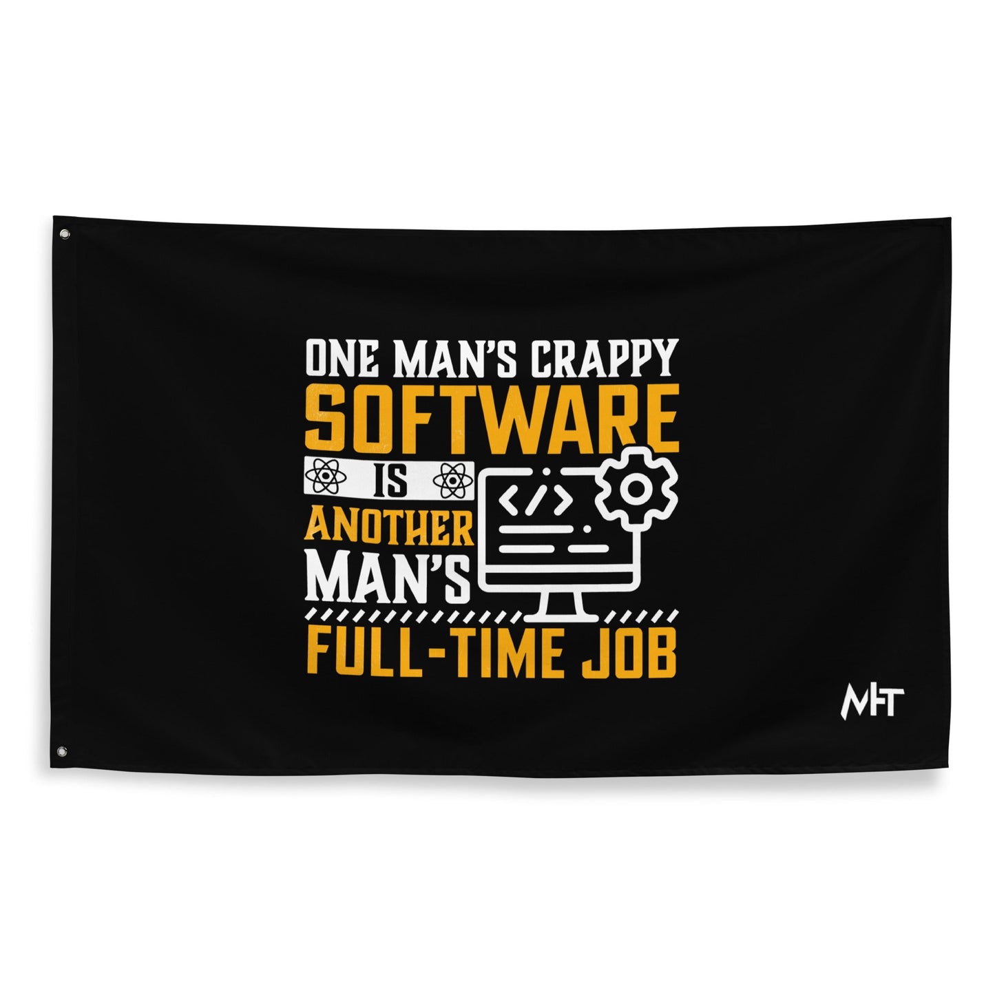 One man's Crappy Software is - Flag by DarkByteGear