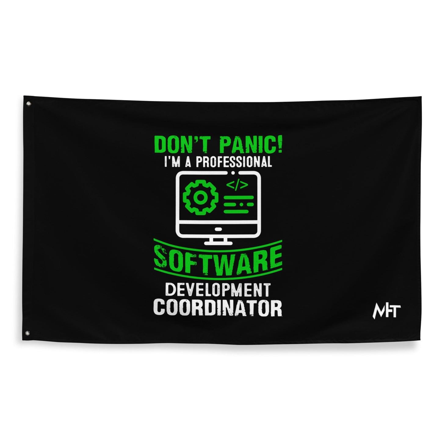 Don't Panic, I am a Professional - Flag by DarkByteGear