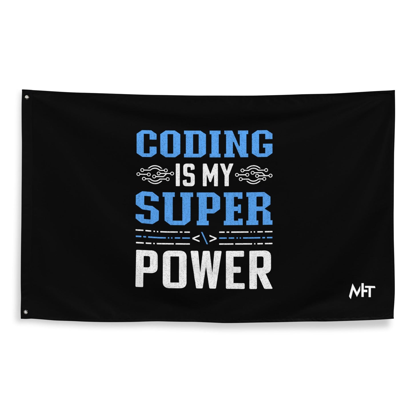 Coding is My Super Power Flag by DarkByteGear
