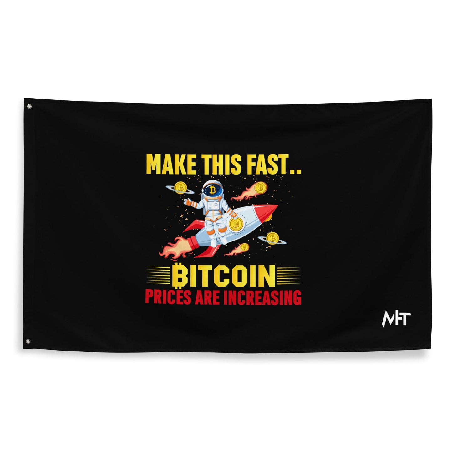 Make this Fast Bitcoin Prices are increasing - Flag by DarkByteGear