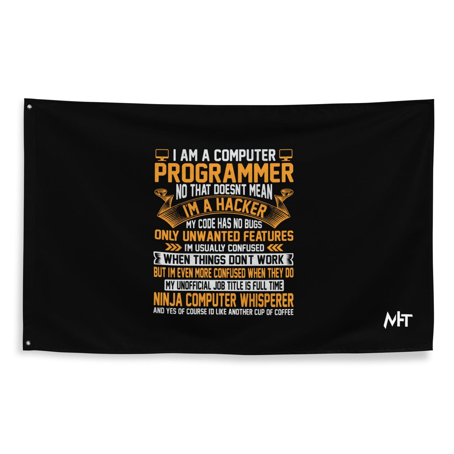 I am a Computer Programmer: Ninja Computer Whisperer - Flag by DarkByteGear