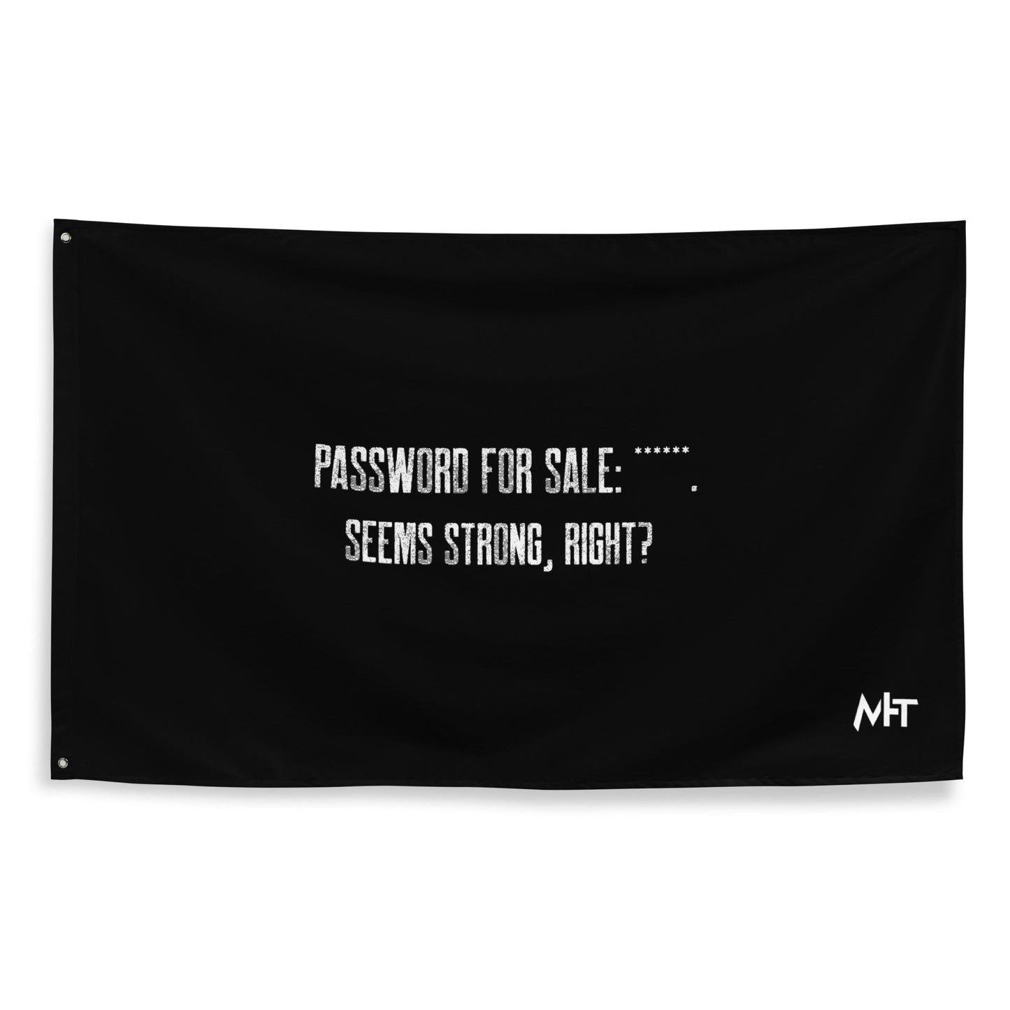 Password for sale . Seems strong, right? - Flag by DarkByteGear