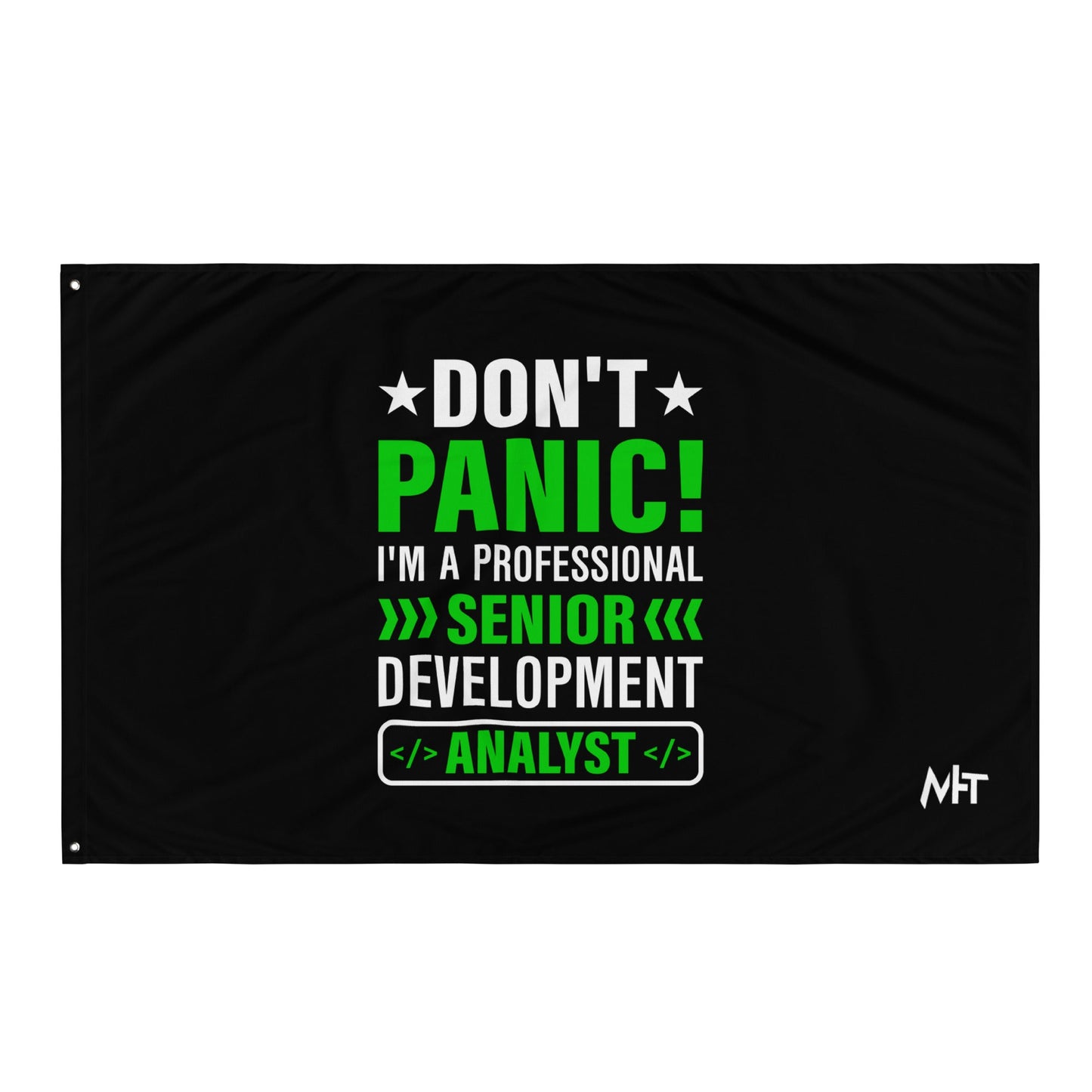 Don't Panic! I am a Professional Senior Development Analyst - Flag by DarkByteGear
