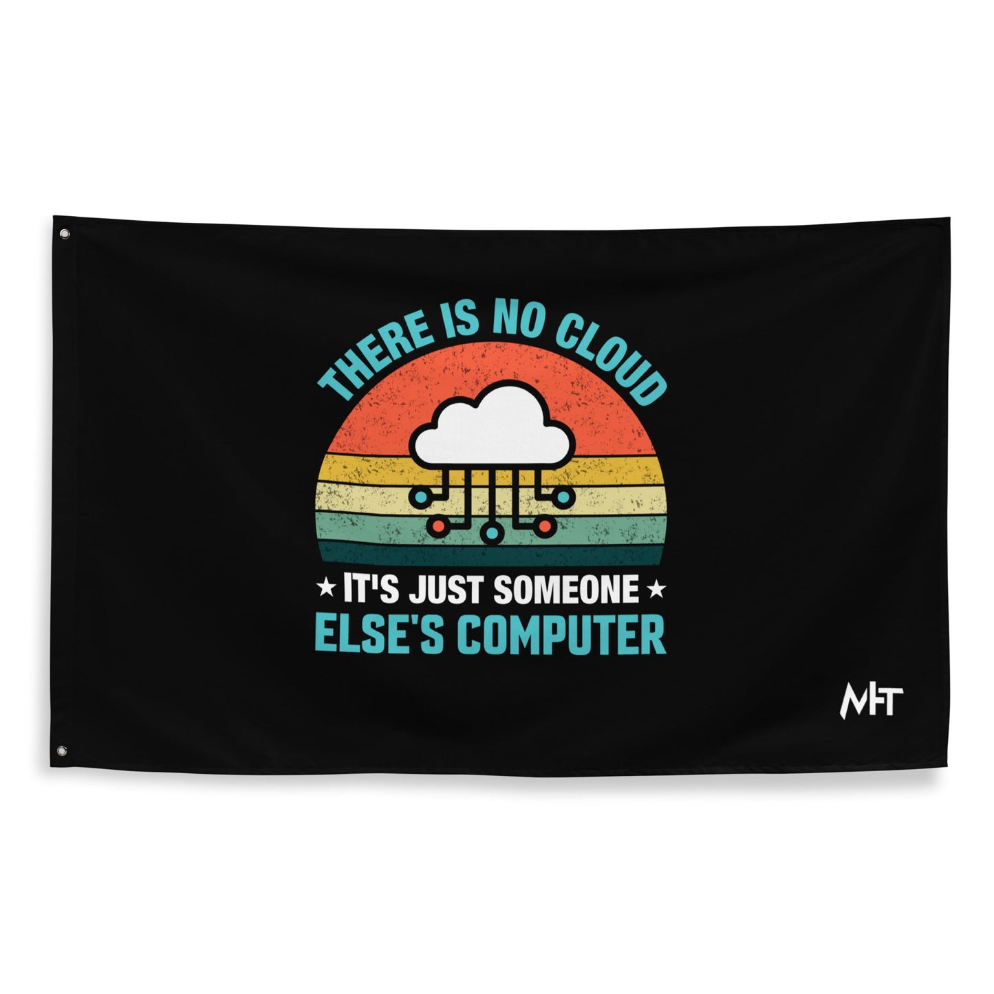 There is no Cloud, it is someone else's computer - Flag by DarkByteGear
