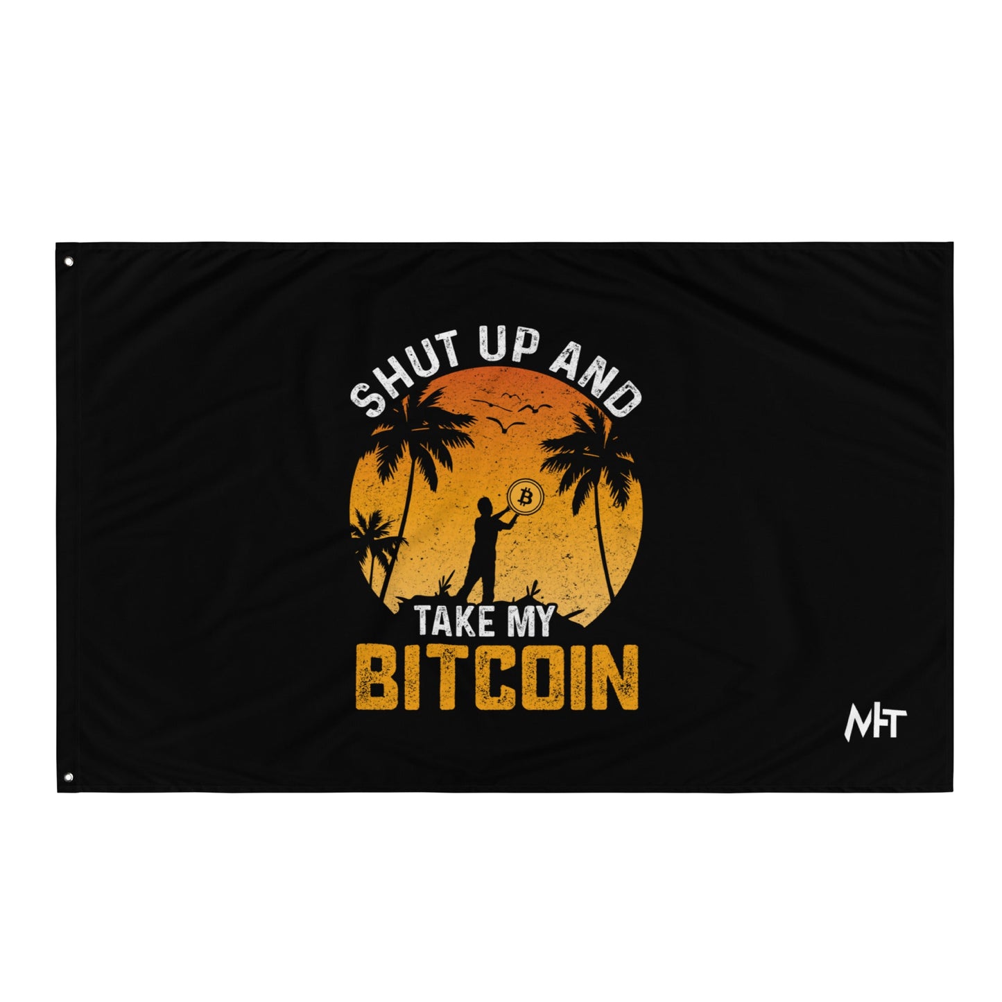 Shut Up and Take my Bitcoin - Flag by DarkByteGear