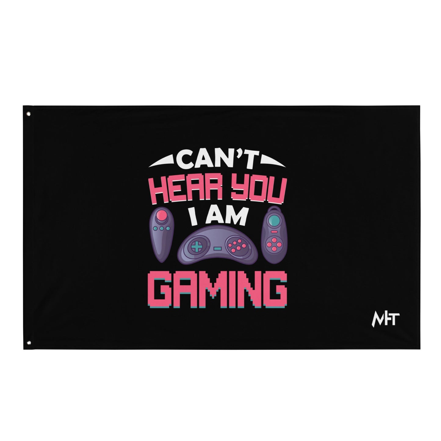 Can't Hear you, I am Gaming - Flag by DarkByteGear