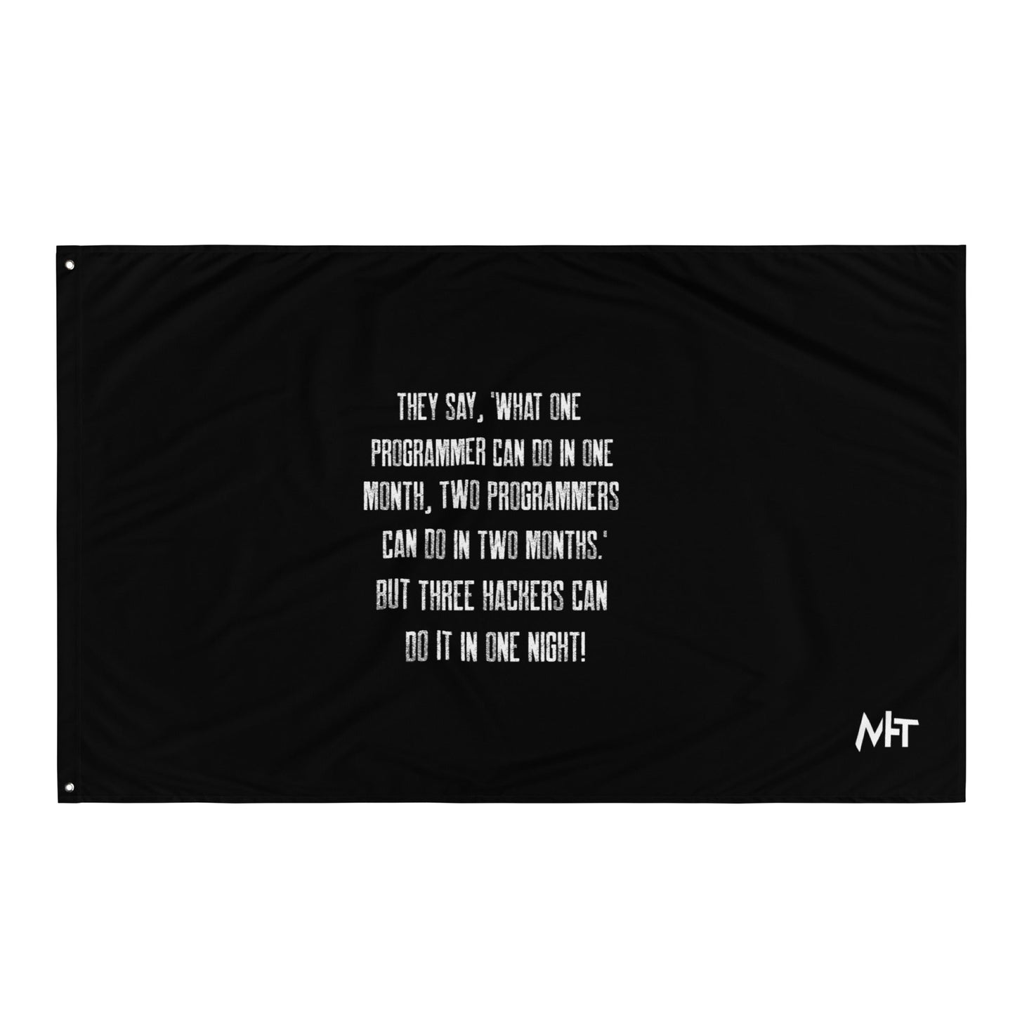 They say, what one programmer can do in one month V1 - Flag by DarkByteGear