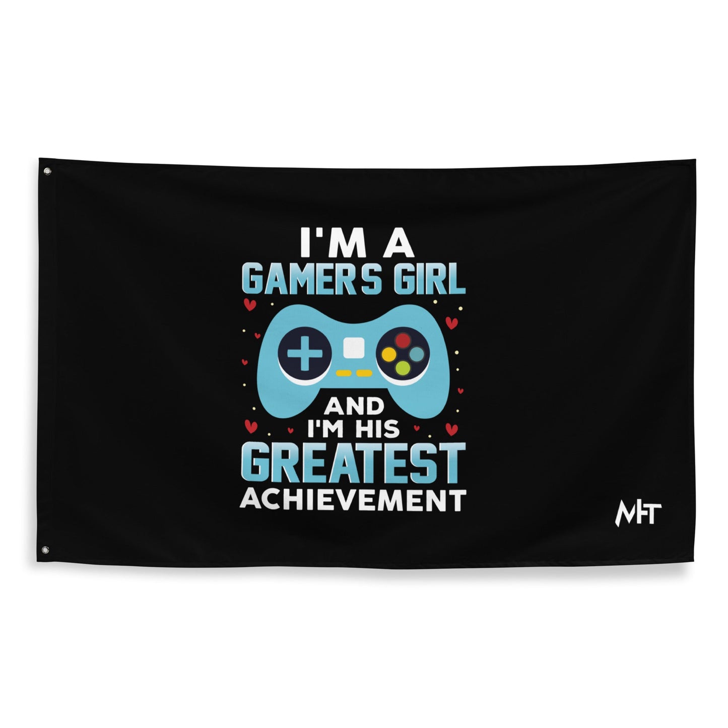 I am a Gamer's Girl, I am his Greatest Achievement (turquoise text ) - Flag by DarkByteGear