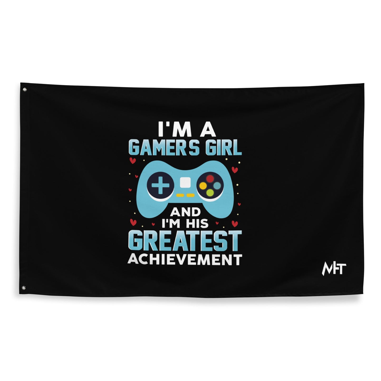 I am a Gamer's Girl, I am his Greatest Achievement (turquoise text ) - Flag by DarkByteGear