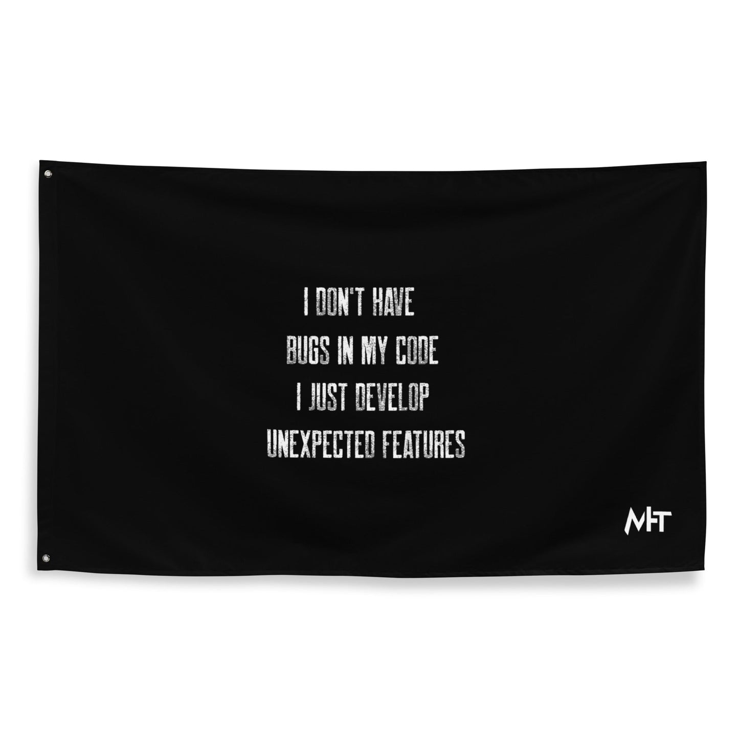 I don't Have bugs in my code, I just Develop unexpected features V2 - Flag by DarkByteGear