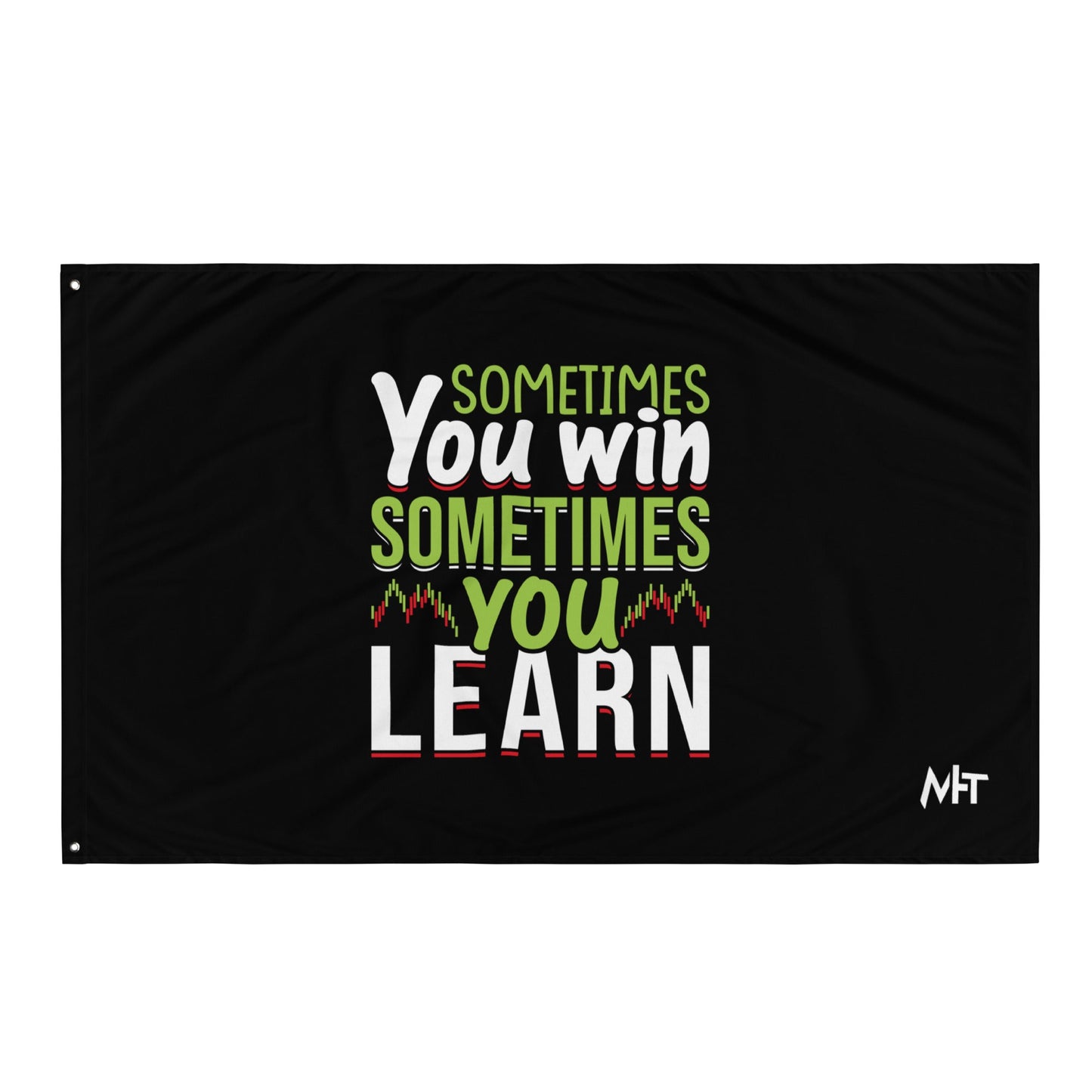 Sometimes you Win, sometimes you Learn - Flag by DarkByteGear