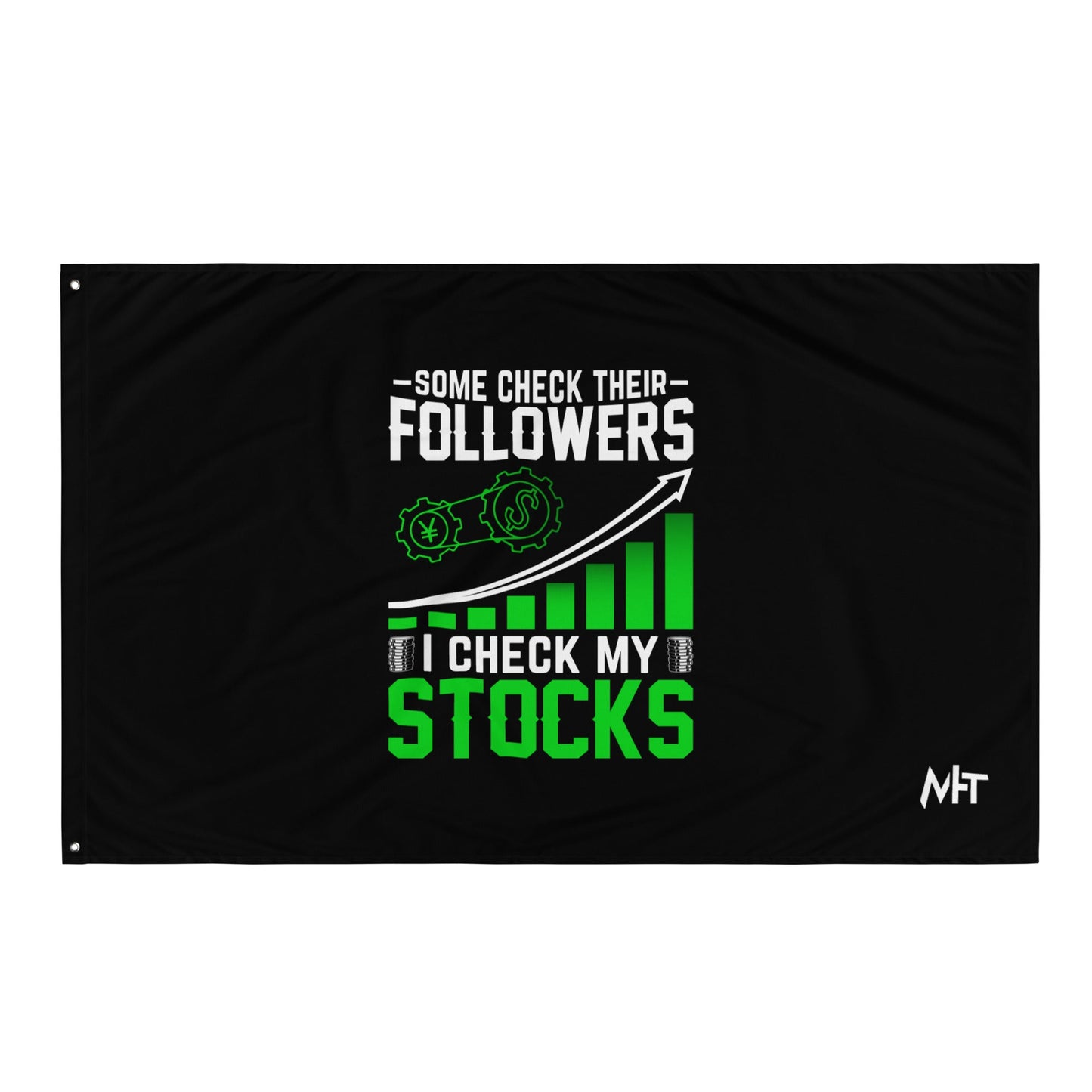 Some Check their followers; I Check my Stocks - Flag by DarkByteGear