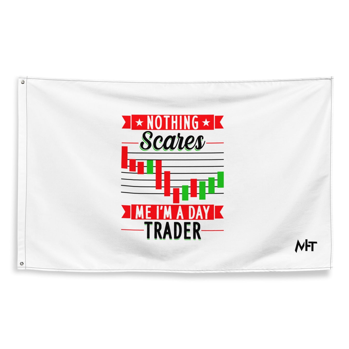 Nothing Scares me; I Am a Day Trader in Dark Text - Flag by DarkByteGear