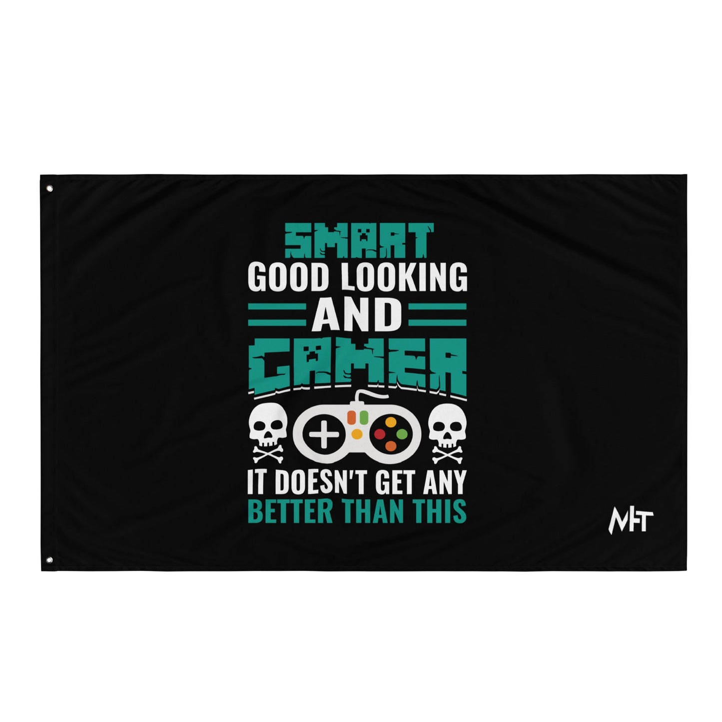 Smart Good Looking and Gamer; It Doesn't Get Any Better than this - Flag by DarkByteGear