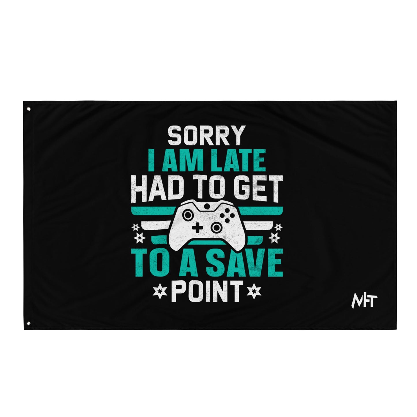 Sorry I am late, I Have to Get to a Save Point ( RK ) - Flag by DarkByteGear