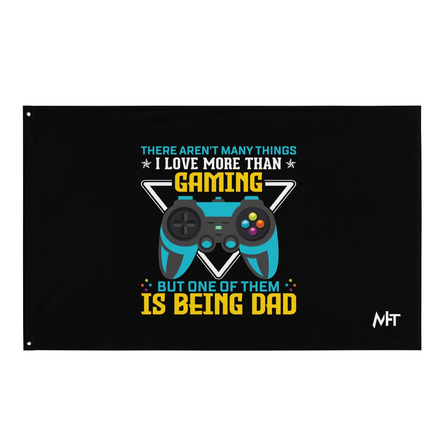 There aren't many things I Love more than Gaming ( rasel ) - Flag by DarkByteGear