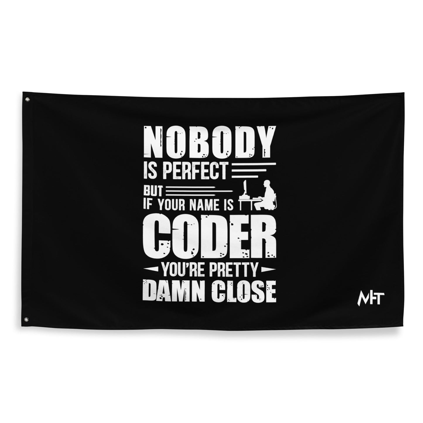 Coder Close to Perfect - Flag by DarkByteGear