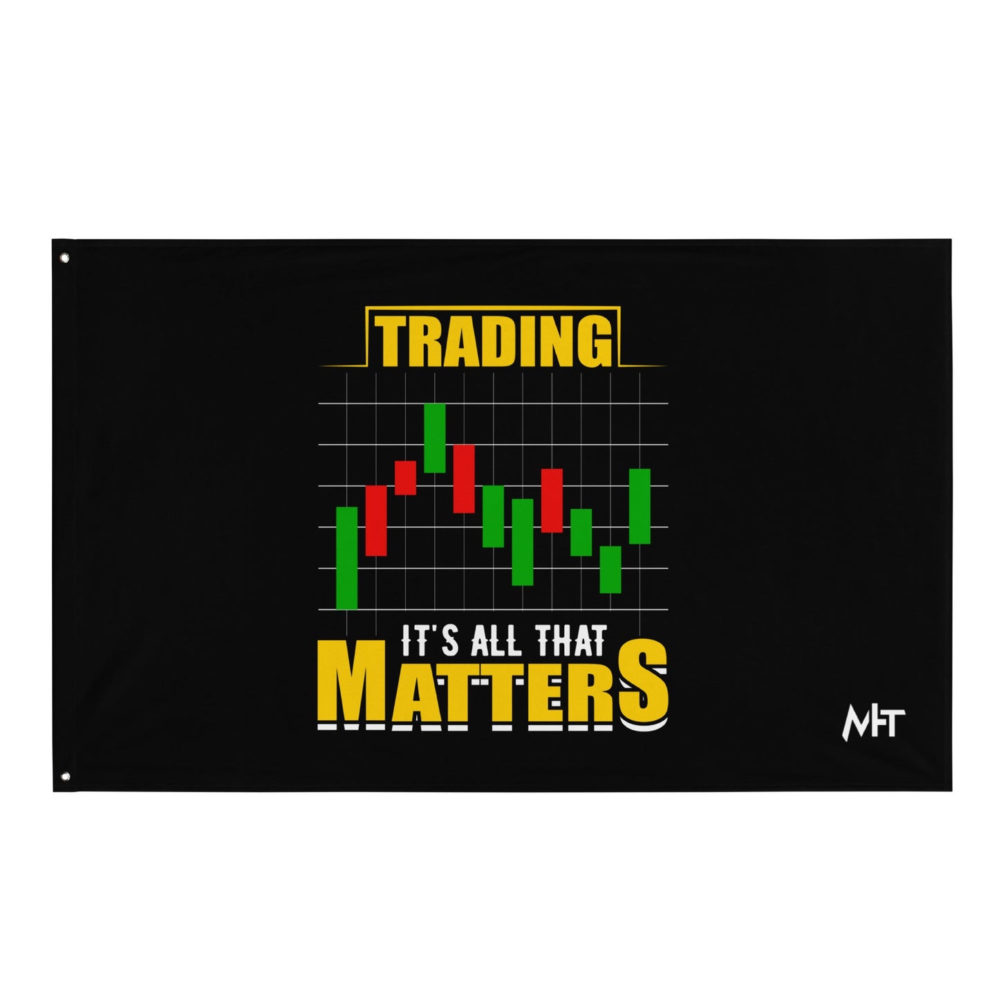 Trading; It's all that Matters V1 - Flag by DarkByteGear