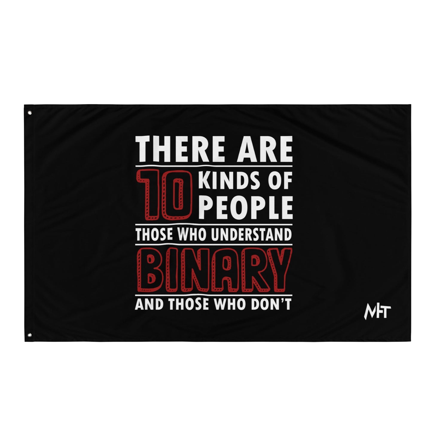 There are 10 kinds of People - Flag by DarkByteGear