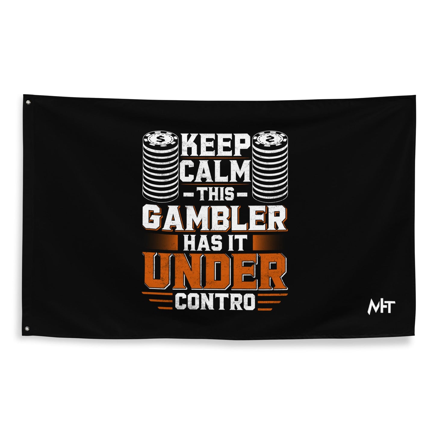 Keep Calm: This Gambler Has it under Control - Flag by DarkByteGear