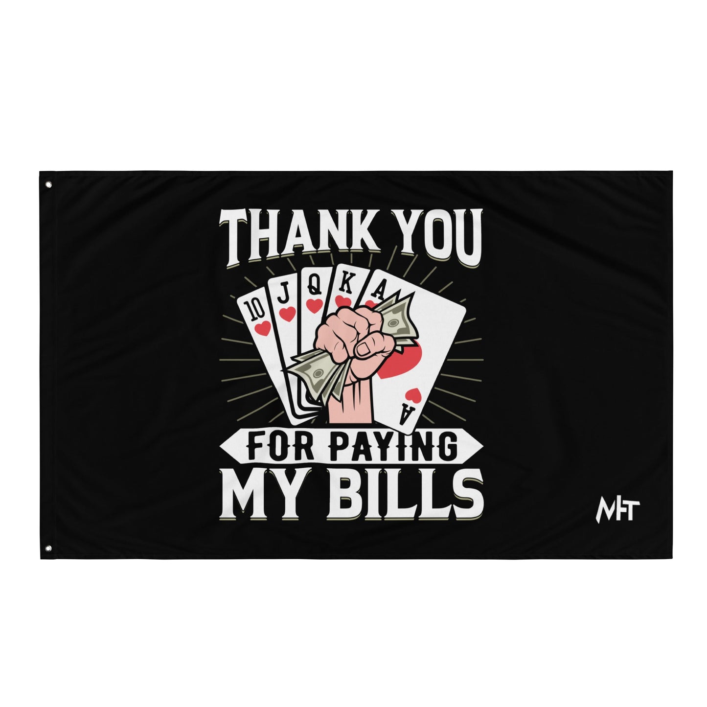 Thank you for Paying my bills - Flag by DarkByteGear