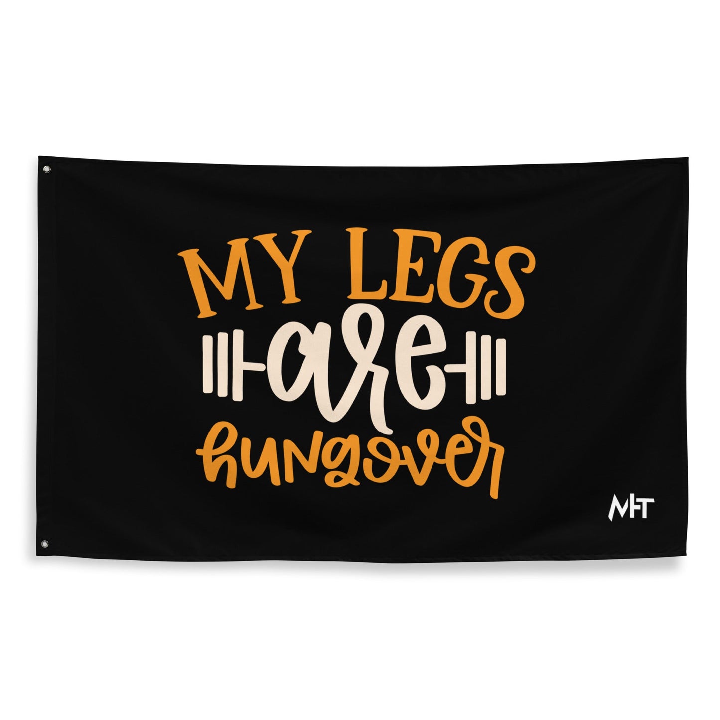 My Legs are Hungover - Flag by DarkByteGear