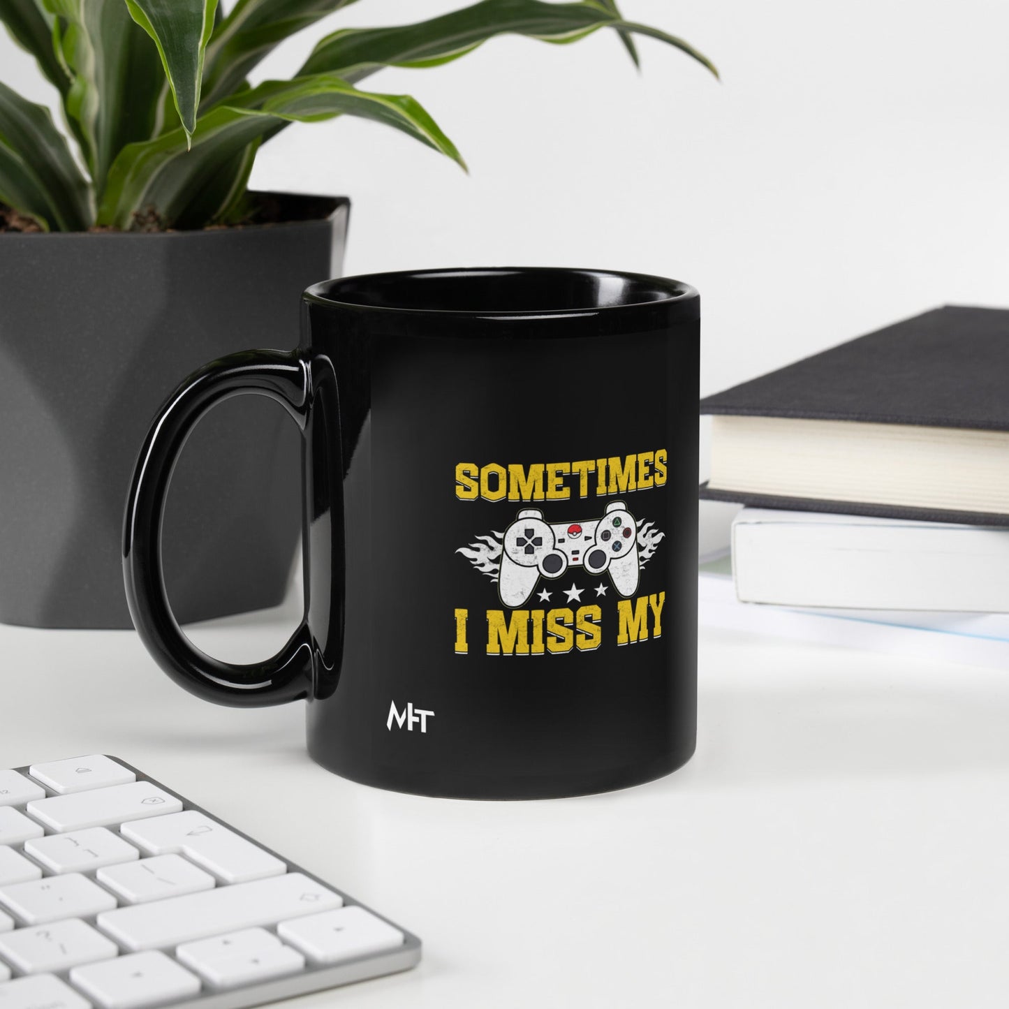 Sometimes, I Miss My - Black Glossy Mug by DarkByteGear