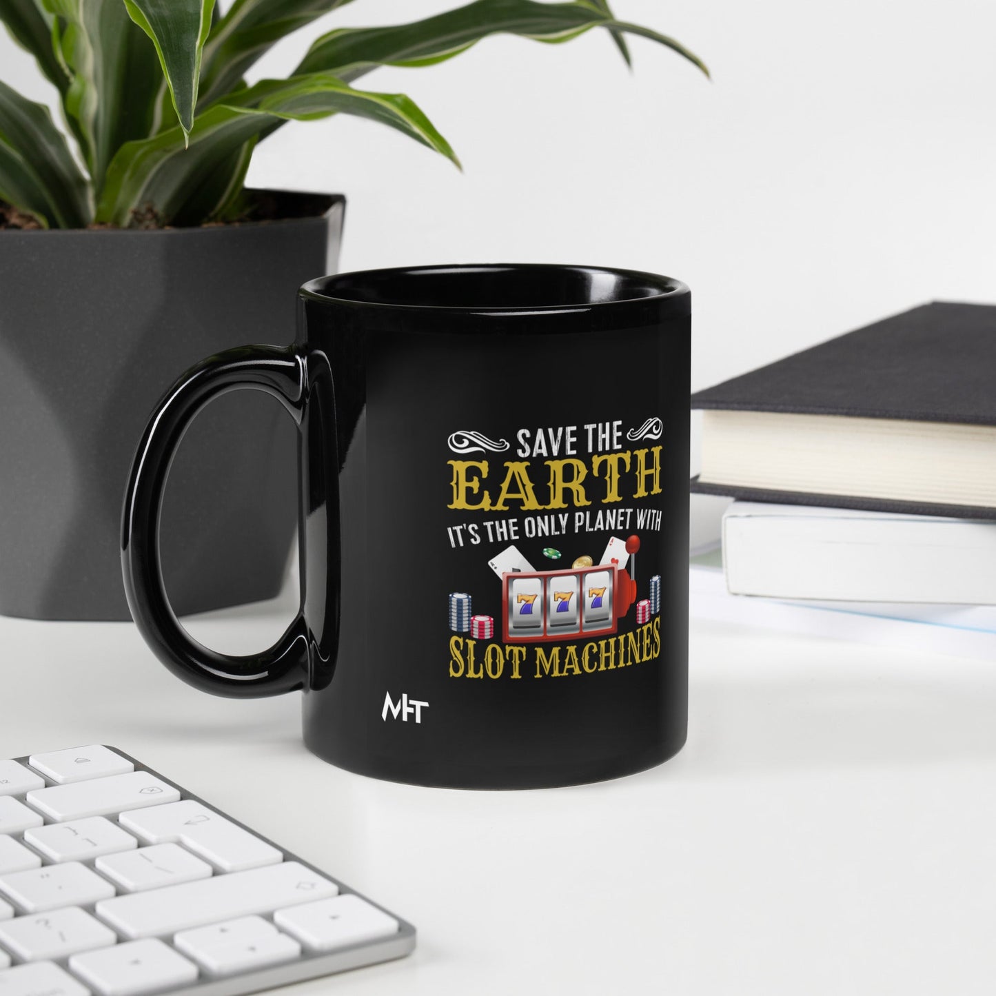 Save the Earth; it's the only Planet with Slot Machines - Black Glossy Mug by DarkByteGear