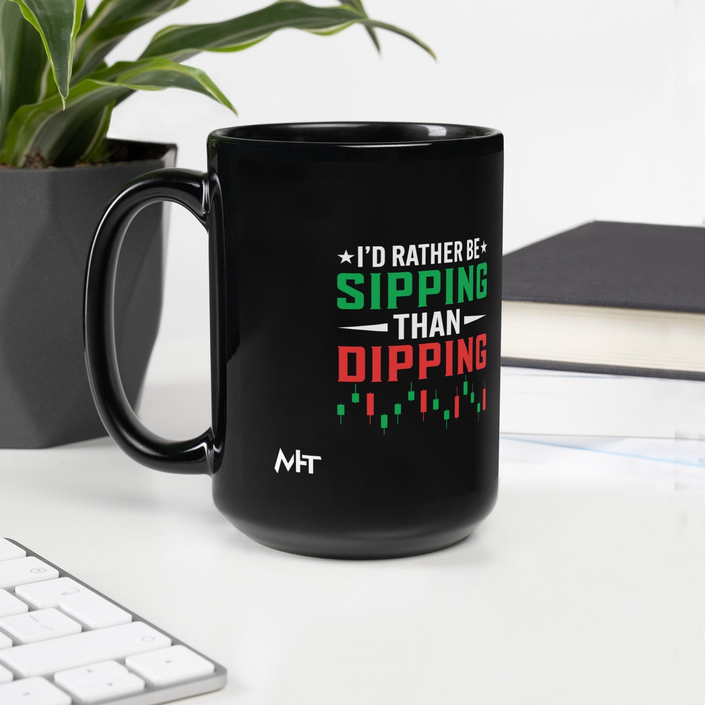I'd rather be Sipping than Dipping - Black Glossy Mug by DarkByteGear
