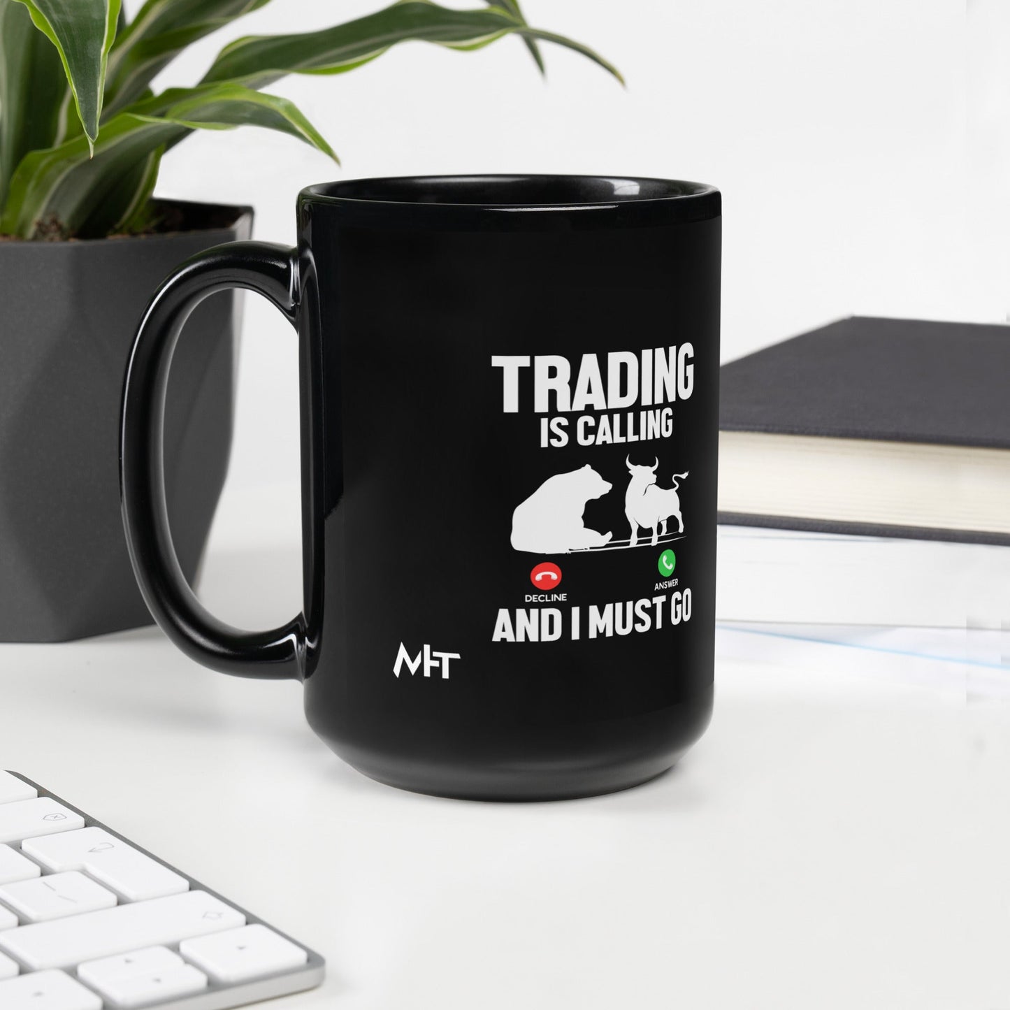 Trading is Calling Decline Answer and I Must go (DB) - Black Glossy Mug by DarkByteGear