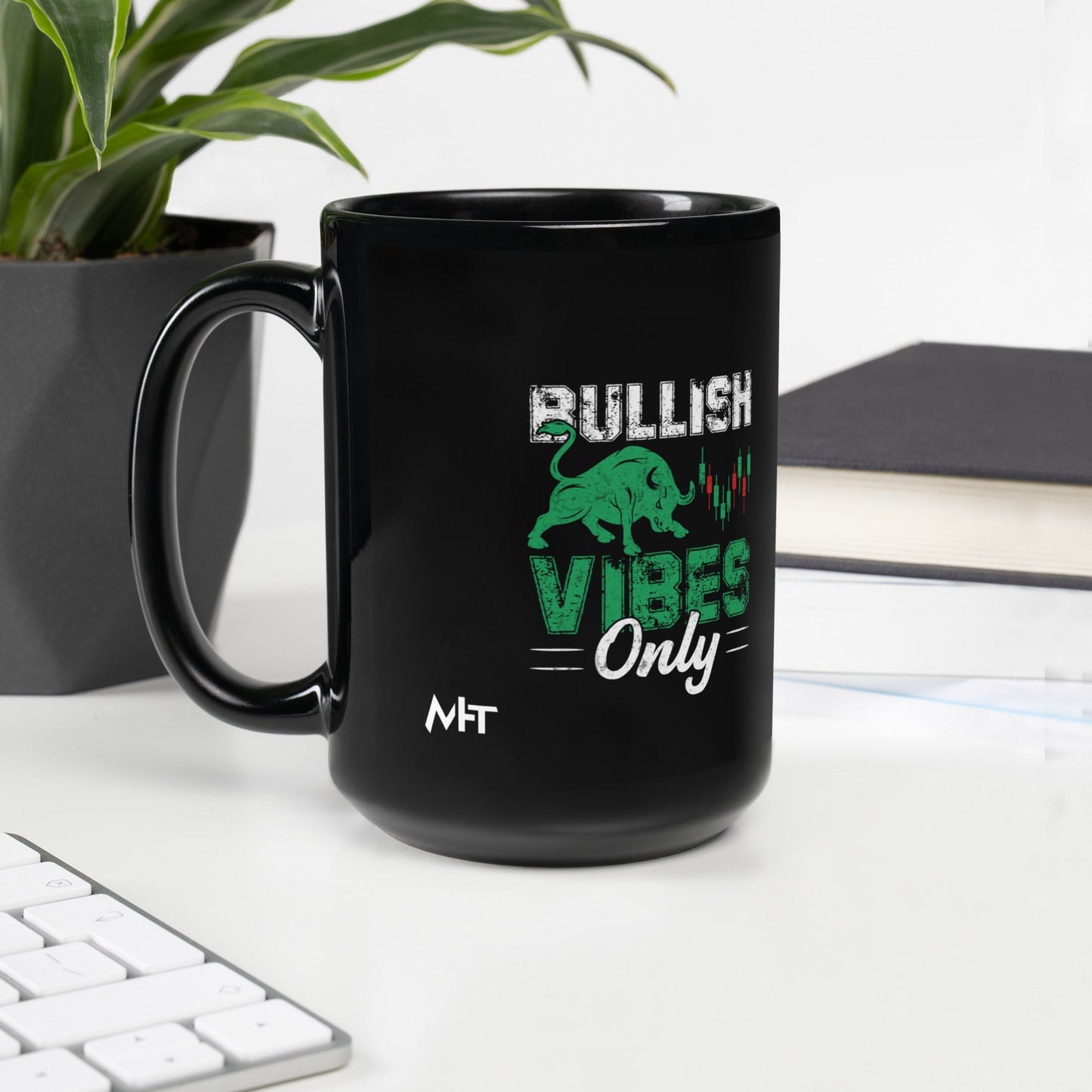 Bullish Vibes Only - Black Glossy Mug by DarkByteGear