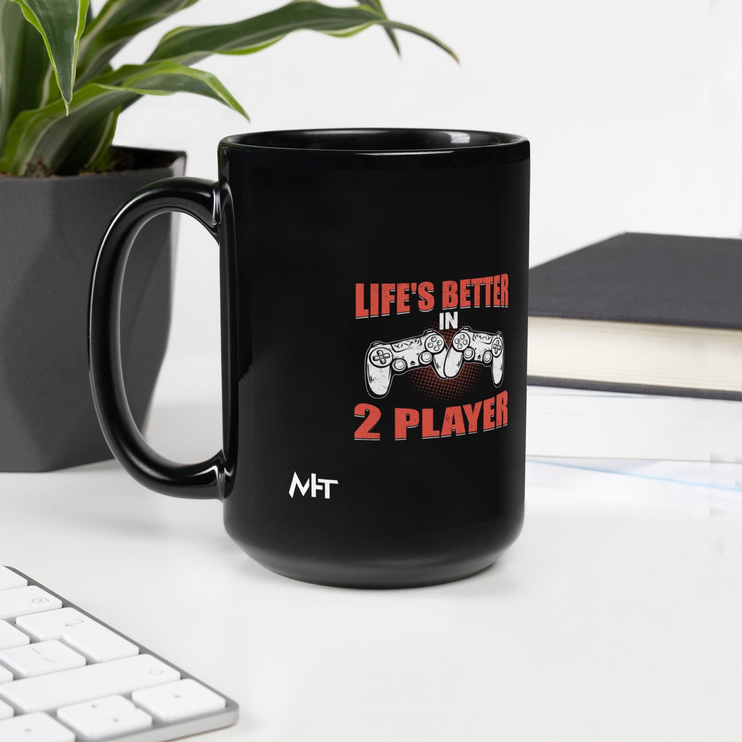 Life's Better in Two Players - Black Glossy Mug by DarkByteGear