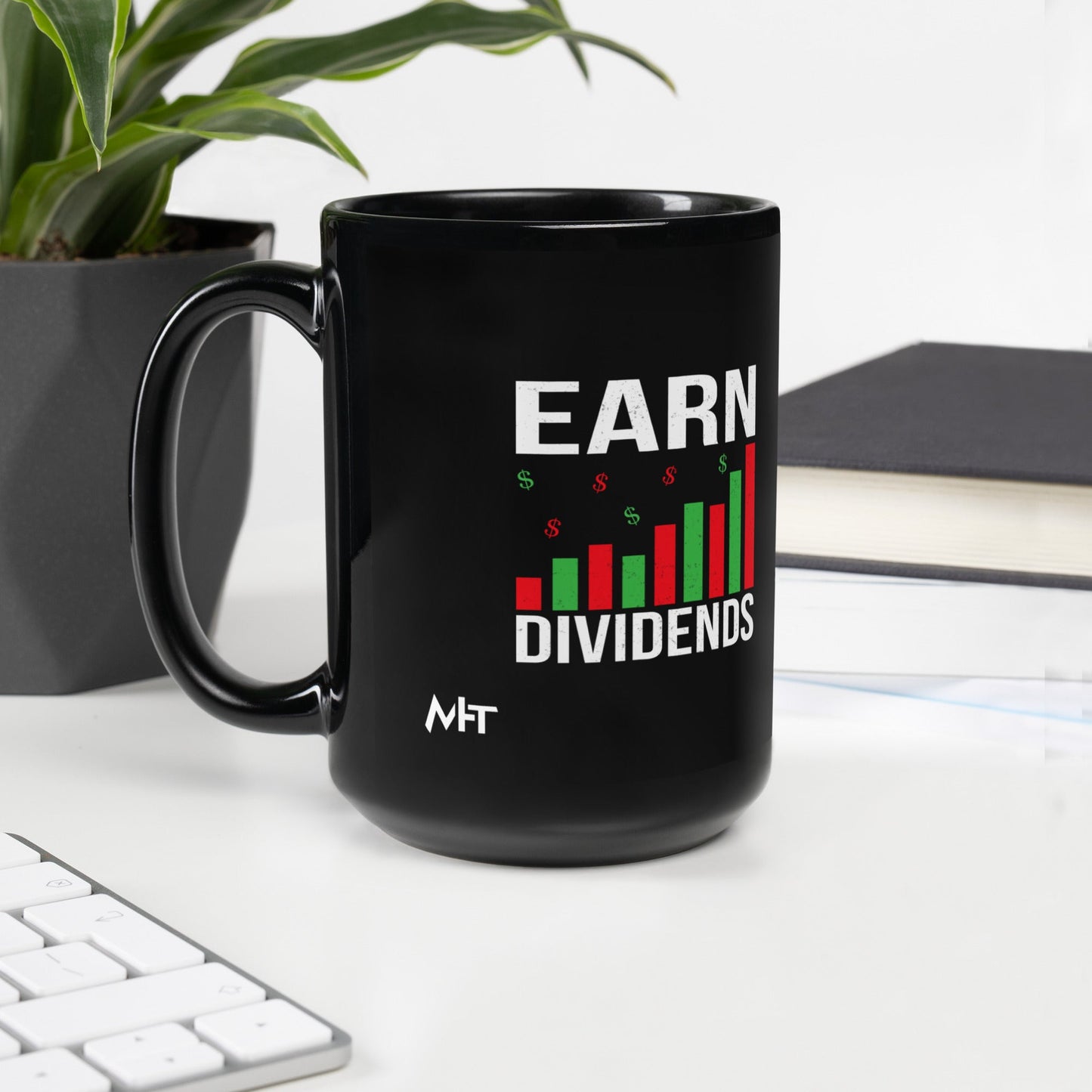 Earn Dividends - Black Glossy Mug by DarkByteGear