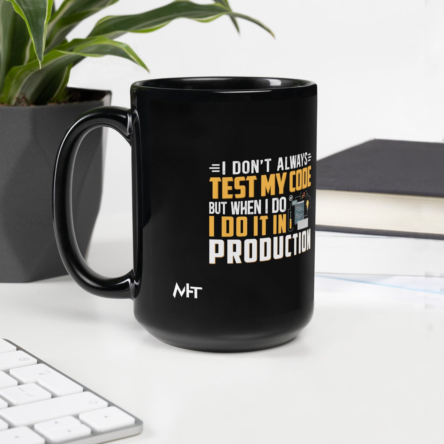I don't always Test my code - Black Glossy Mug by DarkByteGear