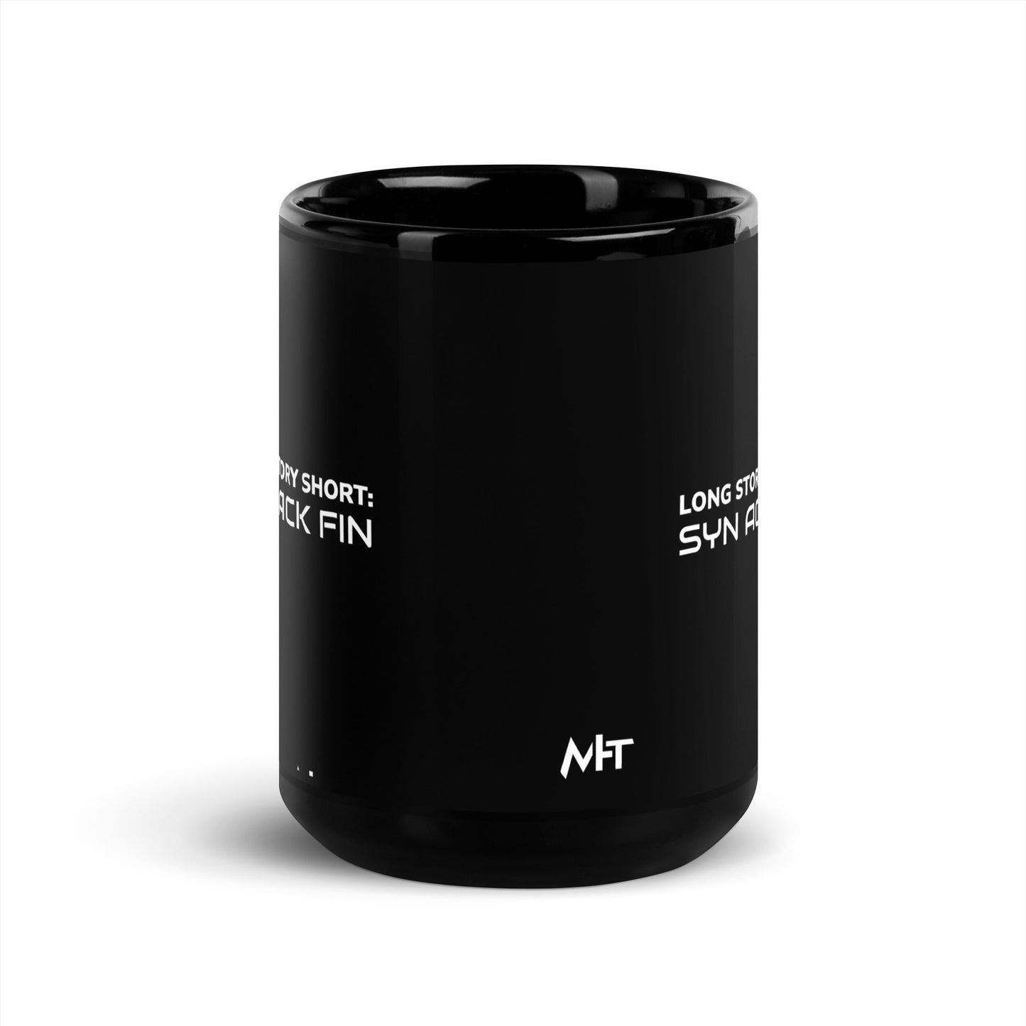 Long story short - Syn Ack Fin - Black Glossy Mug by DarkByteGear