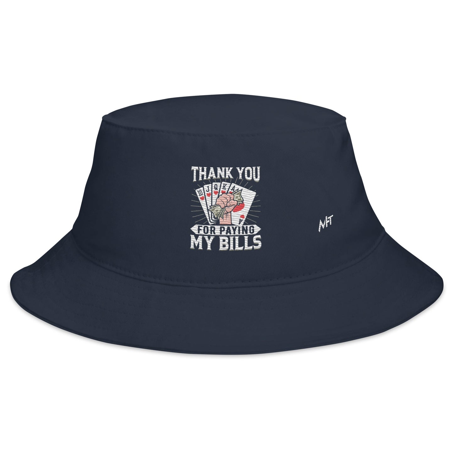 Thank you for Paying my bills - Bucket Hat by DarkByteGear