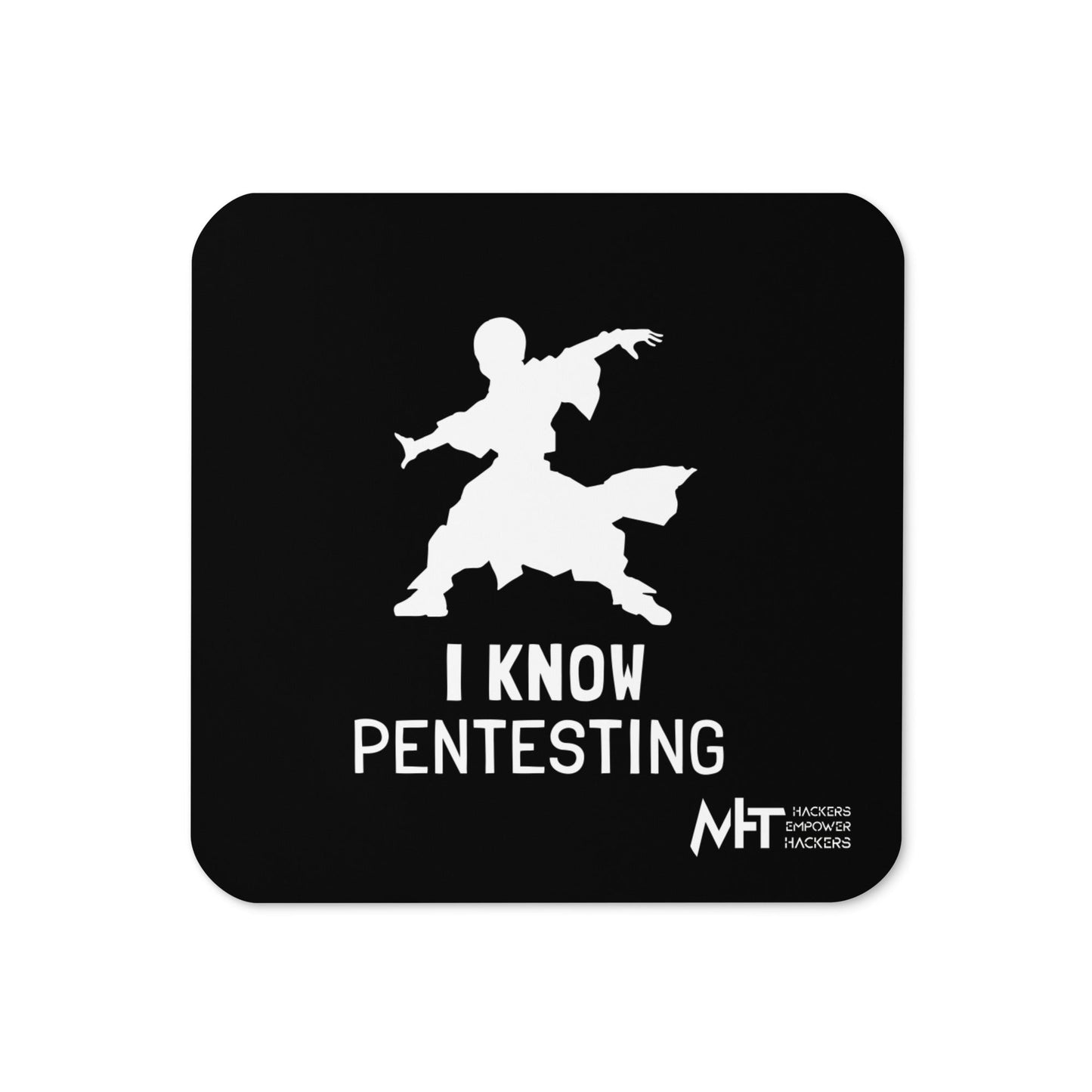 I Know Pentesting - Cork-back coaster by DarkByteGear