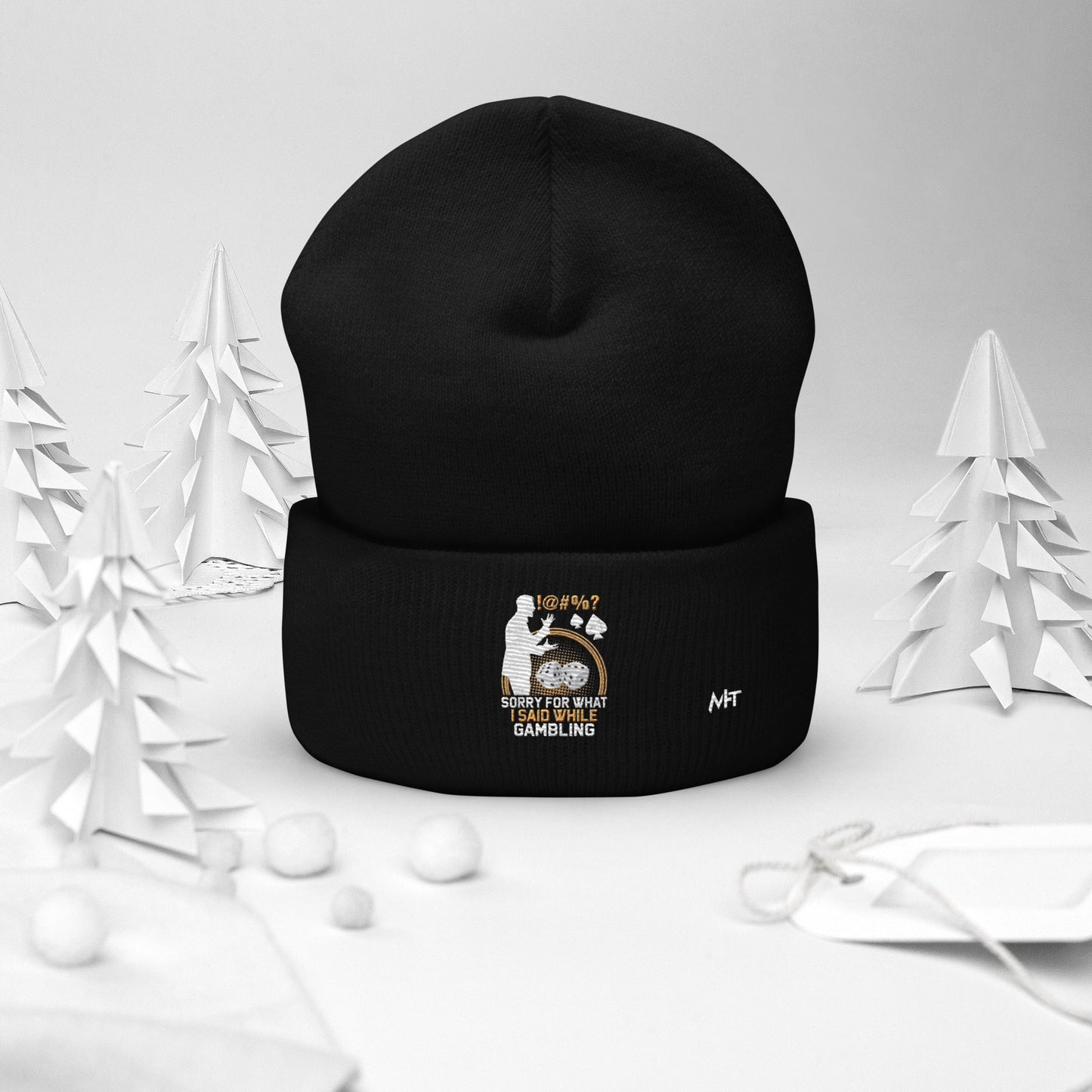 Sorry for what I Said while Gambling - Cuffed Beanie by DarkByteGear