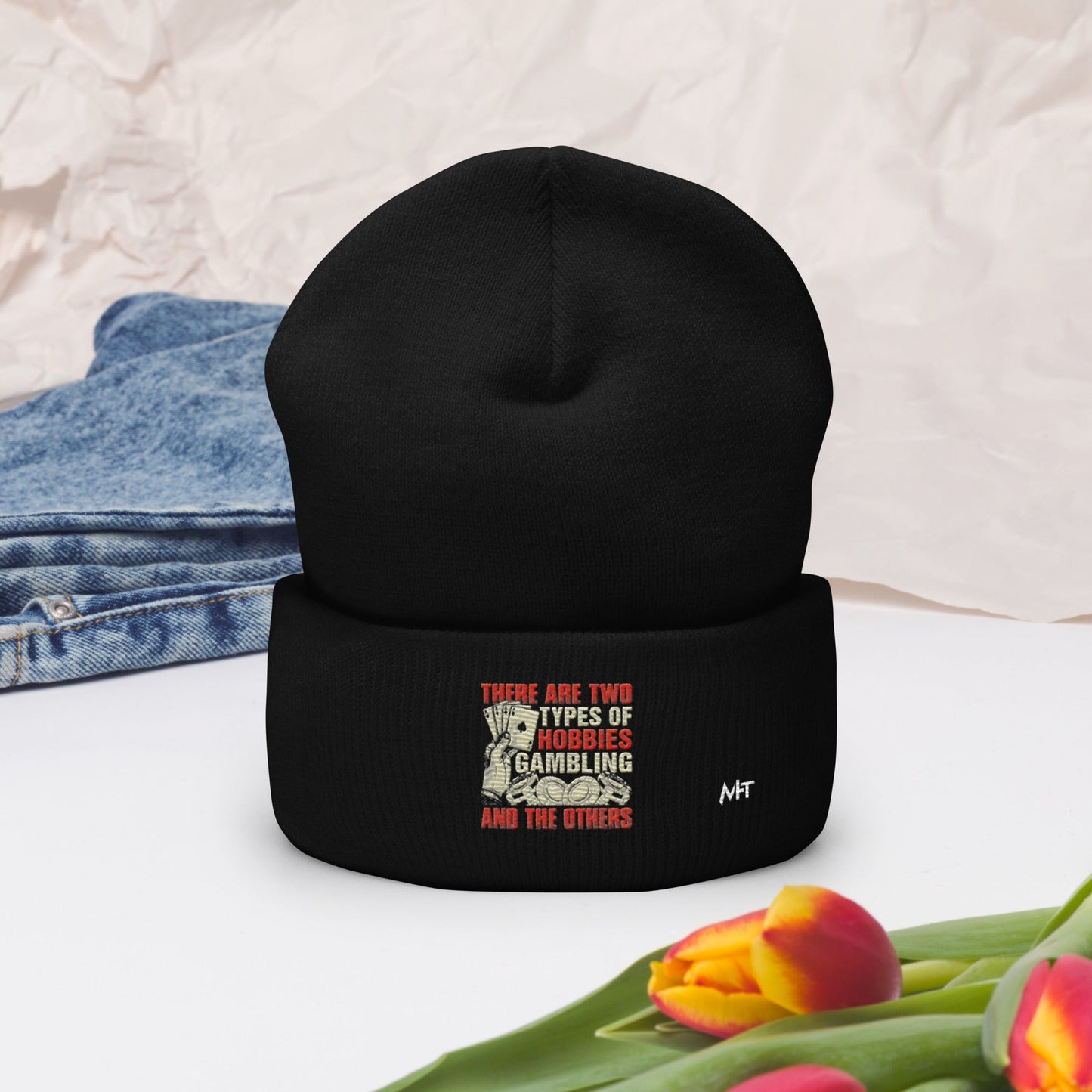 There Are two types of Hobbies; Gambling and the others - Cuffed Beanie by DarkByteGear