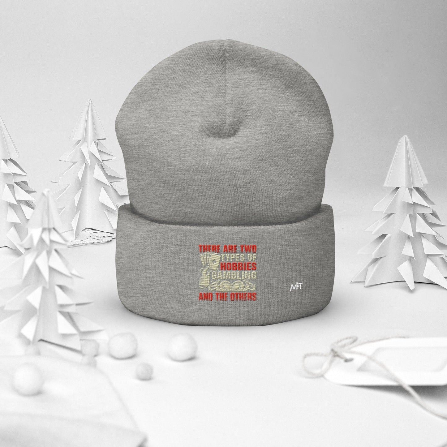 There Are two types of Hobbies; Gambling and the others - Cuffed Beanie by DarkByteGear